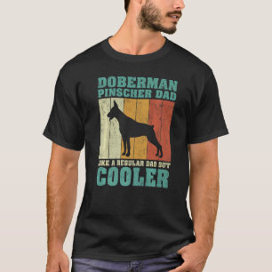 Mens Vintage Doberman Pinscher Dad Like A Regular T-Shirt