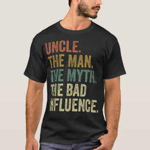 Mens Vintage Fun Uncle Man Myth Bad Influence Funn T-Shirt