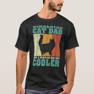 Mens Vintage Himalayan Cat Dad Like A Regular Dad T-Shirt