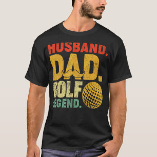 Mens Vintage Husband Dad Golf Legend Golfer Fathe T-Shirt