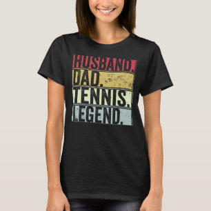 Mens Vintage Husband Dad Tennis Legend For Fathe T-Shirt