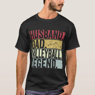 Mens Vintage Husband Dad Volleyball Legend Fun Fat T-Shirt