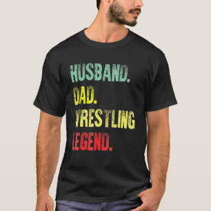 Mens Vintage Husband Dad Wrestling Legend Retro Fa T-Shirt