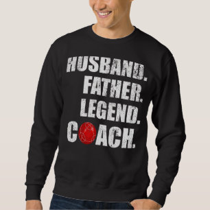 Mens Vintage Husband Father Legend Bocce Coach Fat Sweatshirt