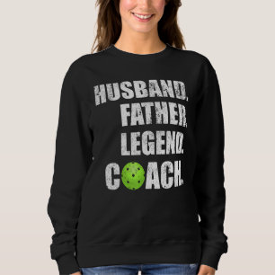 Mens Vintage Husband Father Legend Pickleball Coac Sweatshirt