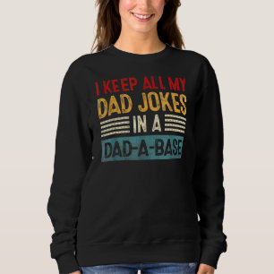 Mens Vintage I Keep All My Dad Jokes In A Dad A Ba Sweatshirt