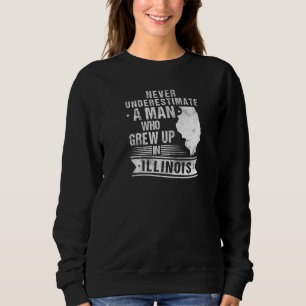 Mens Vintage Illinois Map A Man Who Grew Up In Ill Sweatshirt