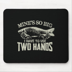 Mens Vintage Mines So Big I Have To Use Two Hands Mouse Pad