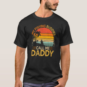 Mens Vintage My Fishing Buddies Call Daddy Fishing T-Shirt