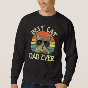 Mens Vintage Retro Best Cat Dad Ever Daddy Son Dau Sweatshirt