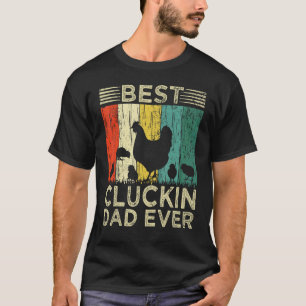 Mens Vintage Retro Best Cluckin Dad Ever Chicken D T-Shirt