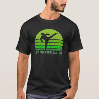 Mens Vintage Retro Best Taekwondo Dad Ever Funny F T-Shirt