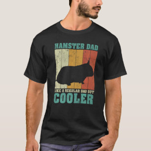 Mens Vintage Retro Hamster Dad Like A Regular Dad T-Shirt
