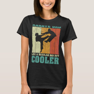 Mens Vintage Retro Karate Dad Like A Regular Dad F T-Shirt