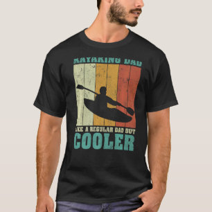 Mens Vintage Retro Kayaking Dad Like A Regular Dad T-Shirt