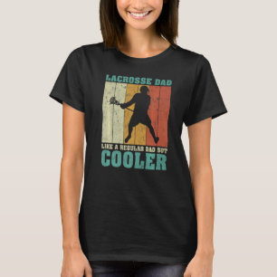 Mens Vintage Retro Lacrosse Dad Like A Regular Dad T-Shirt