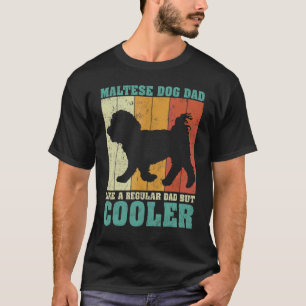 Mens Vintage Retro Maltese Dog Dad Like A Regular T-Shirt