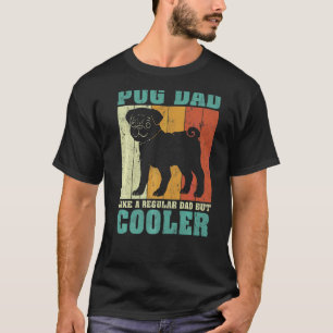 Mens Vintage Retro Pug Dad Like A Regular Dad Fath T-Shirt