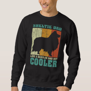 Mens Vintage Retro Sheltie Dad Like A Regular Dad Sweatshirt