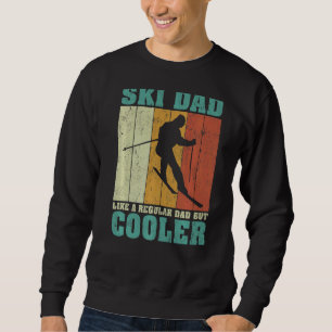 Mens Vintage Retro Ski Dad Like A Regular Dad Fath Sweatshirt
