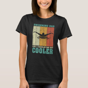 Mens Vintage Retro Swimming Dad Like A Regular Dad T-Shirt