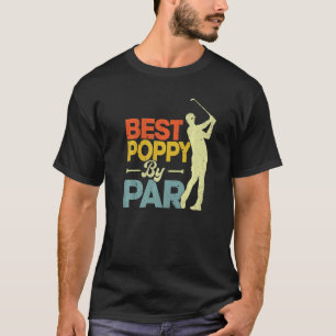 Mens Vintage Style Best Poppy By Par Golf Fathers T-Shirt
