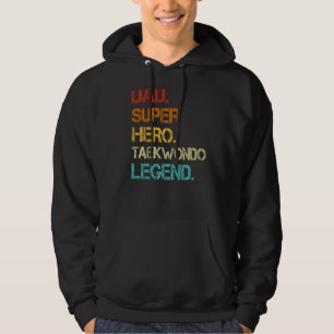 Mens Vintage Style Dad Hero Taekwondo Legend Fathe Hoodie
