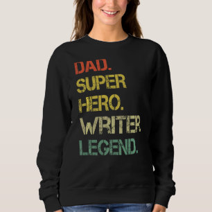 Mens Vintage Style Dad Hero Writer Legend Father's Sweatshirt