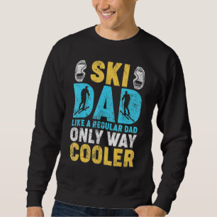 Mens Vintage Style Ski Dad Like A Regular Dad Skii Sweatshirt