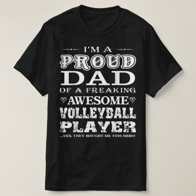 Mens Volleyball  I'm a proud Volleyball Dad Gift  T-Shirt (Design Front)