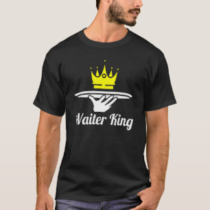 Mens Waiter King Server   Waitress T-Shirt