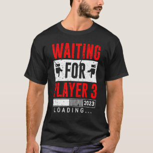 Mens Waiting For Player 3 Father To Be Baby Birth T-Shirt