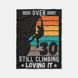 Mens Wall Climbing Rock Climbing Funny 30 Year Old Fleece Blanket