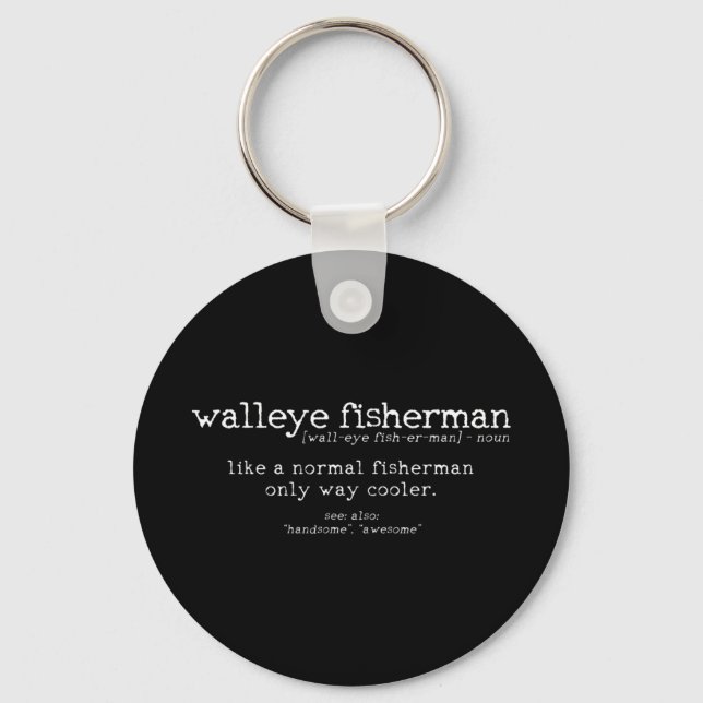 Mens Walleye Fisherman Definition Funny Quote Fish Key Ring (Front)