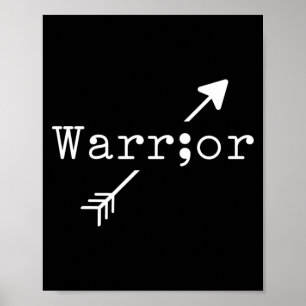 Mens Warrior Semicolon - Suicide Prevention Mental Poster