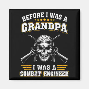 Mens was a combat engineer before grandpa proud magnet