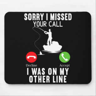 Mens was on the other line funny fishing fisherman mouse pad