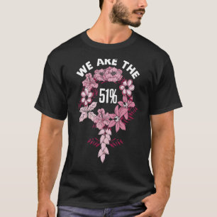 Mens We Are The 51 Feminism Feminist Womens Rights T-Shirt