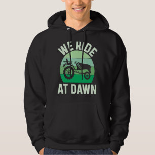 Mens We Ride At Dawn Lawnmower Lawn Mowing Dad Yar Hoodie