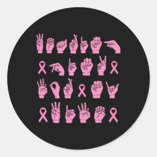 Mens Wearing Pink For My Wife Sign Language Breast Classic Round Sticker