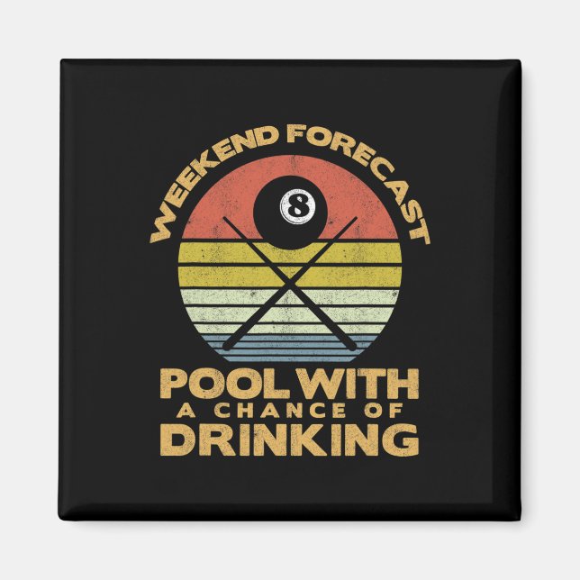 Mens Weekend Forecast Pool With A Change Of Drinki Magnet (Front)