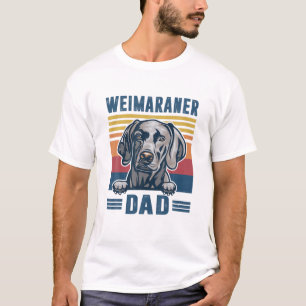 Mens Weimaraner Dad Father Retro Weimaraner Gifts T-Shirt