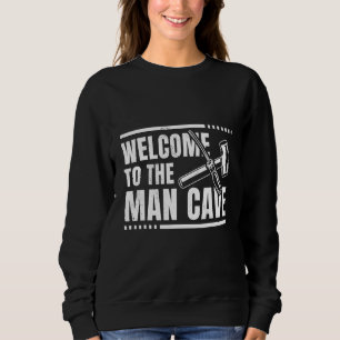 Mens Welcome To The Man Cave Worker Crafting Mecha Sweatshirt