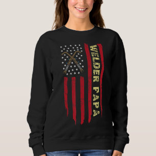 Mens Welder Papa Us Flag Vintage , Welder Dad, Wel Sweatshirt