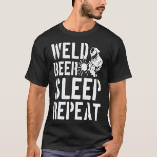 Mens Welder Weld Beer Sleep Repeat Funny Welding W T-Shirt