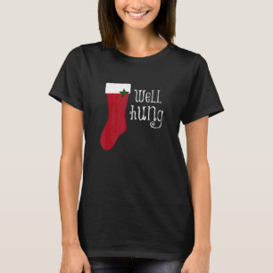 Mens Well Hung Mens Humour Crude Christmas T-Shirt