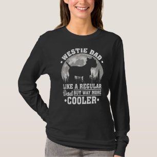 Mens Westie Dad Like A Regular Dad Westie Dog Fat T-Shirt