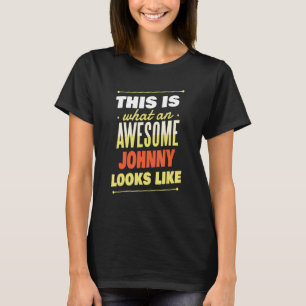 Mens What An Awesome Johnny Looks Like  Johnny Nam T-Shirt
