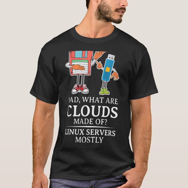 Mens What Are Clouds Made Of   Linux Cloud Computi T-Shirt (Front)