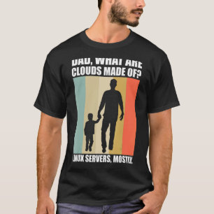 Mens What Are Clouds Made Of Linux Cloud Computin T-Shirt